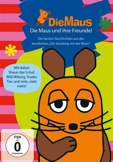 Die Sendung mit der Maus - Die Maus und ihre Freunde
