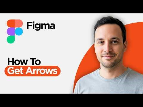 How to Get Arrows in Figma (2026 Full Guide)