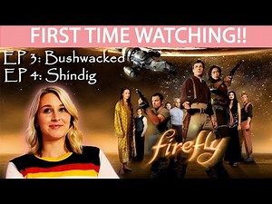 FIREFLY EP 3 & 4 | FIRST TIME WATCHING | REACTION