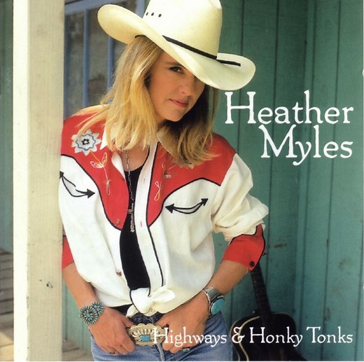 Heather Myles - Highways & Honky Tonks