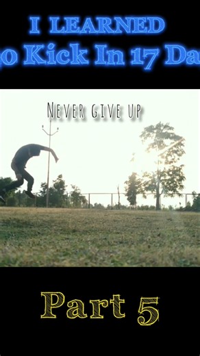 learning 540 kick part 5