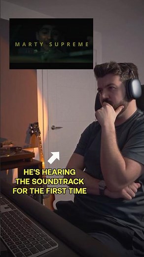Hearing Marty Supreme For The First Time! 👁️