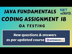 Coding Assignment 18 | Java fundamentals | nxtwave | QA Testing #ccbp #ccbpacademy #qatesting
