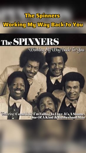 The Spinners - Working My Way Back to You #music #history #fyp #song #singer