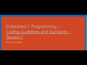 Embedded C Programming Coding Guidelines - Session 2