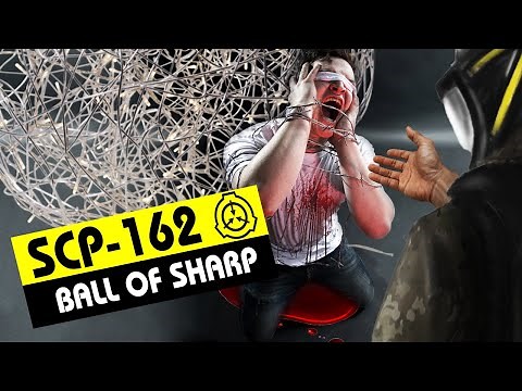 SCP-162 | Ball of Sharp (SCP Orientation)