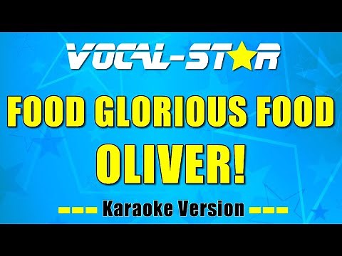 Oliver - Food Glorious Food (Karaoke Version) with Lyrics HD Vocal-Star Karaoke
