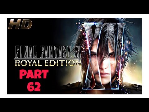 LET’S PLAY Final Fantasy XV (FFXV) — 100% Walkthrough 62 The Ending 