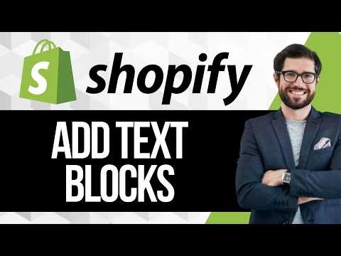 How To Add Text Blocks On Shopify