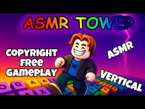 Roblox ASMR Tower (Vertical) | Copyright-Free Roblox Gameplay No Commentary Relaxing Keyboard Sounds