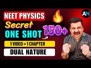🔥 DUAL NATURE ONE SHOT for NEET 🎯 1 VIDEO = 1 CHAPTER 🚀 TARGET 150+ in NEET PHYSICS 💪ArvindNEET