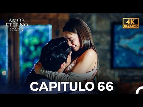 Amor Eterno Capítulo 66 (4K) (Doblado En Español)