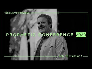 Exclusive Preview | Prophetic Conference 2023 | Kris Vallotton | Bethel Church