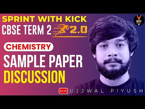 CBSE Class 12 Term 2 Chemistry [ 📝Sample Paper Discussion ] CBSE Term 2 Exam 2022 | Ujwal Sir