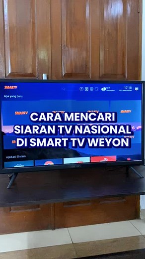 Cara Mencari Siaran TV Nasional di Smart TV Weyon