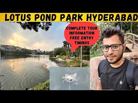 Lotus Pond Park Hyderabad Complete Tour/Information/Timings/Entry Fees/Nearest Metro ||Cleanest Park
