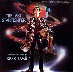Craig Safan - The Last Starfighter (Original Motion Picture Soundtrack)