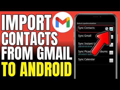 How To Import Contacts From Gmail To Android (2026)