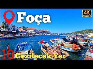 Top 10 Places You Must Visit in Izmir Foça, TURKEY - 4K (2024)