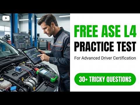 2026 ASE L4 Practice Test Master Advanced Engine Performance Diagnosis And Pass First Try
