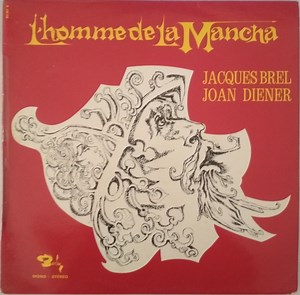 Jacques Brel, Joan Diener - L'Homme De La Mancha