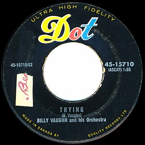 Billy Vaughn And His Orchestra - Trying / Tumbling Tumbleweeds