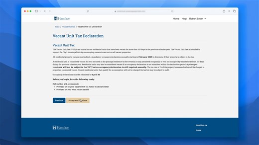 Complete your Vacant Unit Tax declaration by visiting our website or calling 905-546-2573. A declaration must be submitted for every residential unit you own by April 30. To avoid your property unnecessarily being deemed vacant and charged the tax, please complete your declaration. www.hamilton.ca/VacantUnitTax | City of Hamilton