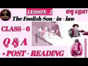 The Foolish Son - in - law Class 6 English Question Answers LESSON - 2 PART - II ODIA MEDIUM SCHOOL