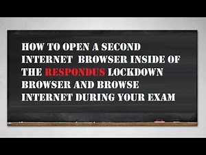 HOW TO OPEN AN INTERNET BROWSER INSIDE OF RESPONDUS LOCKDOWN BROWSER