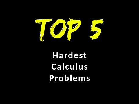 TOP 5 - Hardest Calculus Problems (Unsolved!)