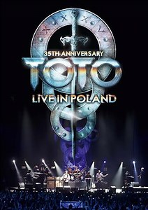 Toto - Live In Poland (35th Anniversary)