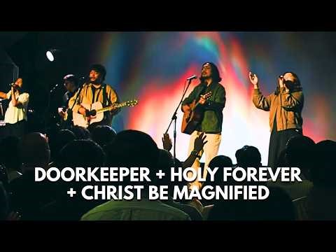 Doorkeeper + Here I am to Worship + Holy Forever + Christ be Magnified | Live Worship