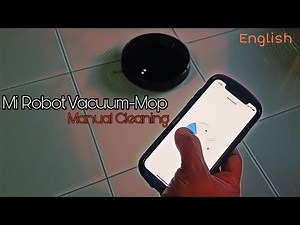 Mi Robot Vacuum-Mop P - Manual Cleaning (English)