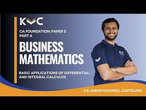 CA Foundation | Basic Applications of Differential and Integral Calculus | By CA Jason Castelino