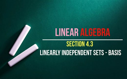 4.3 Linearly Independent Sets, Bases