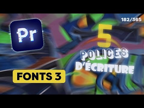 5 POLICES D'ÉCRITURE POUR TOUS VOS PROJETS | Tuto Premiere Pro