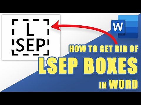 [TUTORIAL] How to Get Rid of L SEP Boxes from Your WORD Document (Quick & Easy Way)
