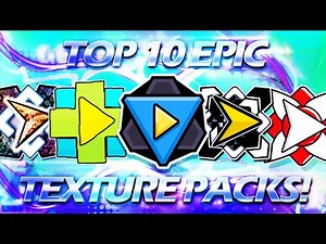 TOP 10 EPIC TEXTURE PACKS! FOR GEOMETRY DASH 2.11 [#10] | Irving Soluble