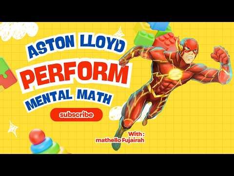 Mental Math Magic with Aston Lloyd | mathello Fujairah