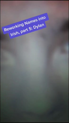 Meaning of the Name Dylan in Irish and Welsh