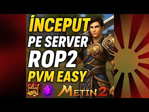 👉 Început EpIC pe Server ROP2 PvM Easy! | FARM, UPGRADE & DROP-uri RARE în Metin2 România 2025