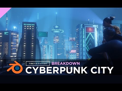 Blender & Eevee - How I Created A Cyberpunk City