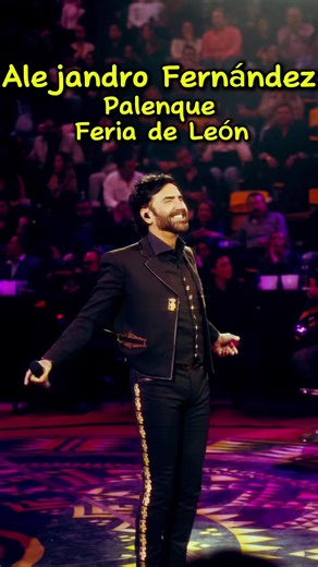 La pasión de Alejandro Fernández en Feria León