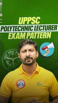 UPPSC Polytechnic Lecturer Vacancy 2025 | Polytechnic Lecturer Exam Pattern Full Update By Anil Sir