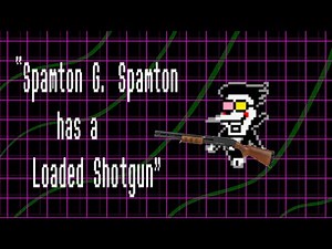 Spamton G. Spamton Has a Loaded Shotgun.