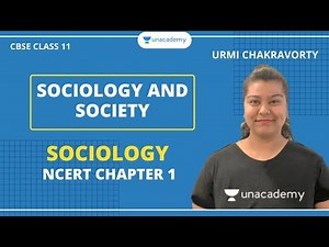 Sociology and Society | NCERT Chapter 1 | Sociology | Humanities Class 11 | Urmi Ma'am