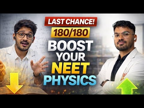 Your Last chance to improve score in NEET physics | this will make you score 180/180
