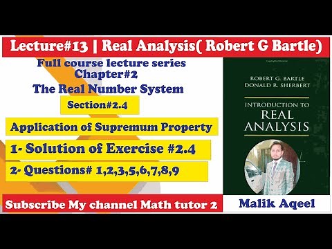 Introduction to real analysis bartle solutions | Ch#2 Exercise 2.4 (Part-1) | lect 13 Real analysis