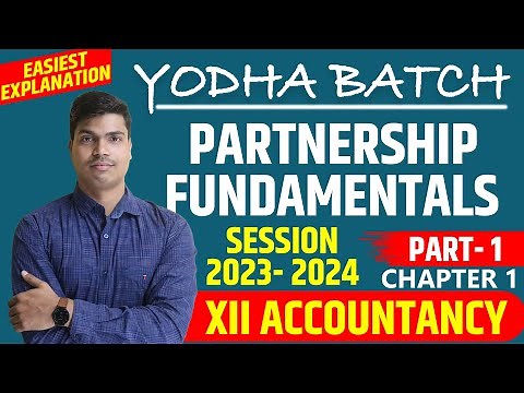 Accounting for partnership firms- Fundamentals. class 12 Accounts Chapter 1 Part 1 | session 2023-24