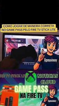 Game pass na Fire tv stick lite como jogar? #gamepass #cloudgamer #games #firetvsticklite